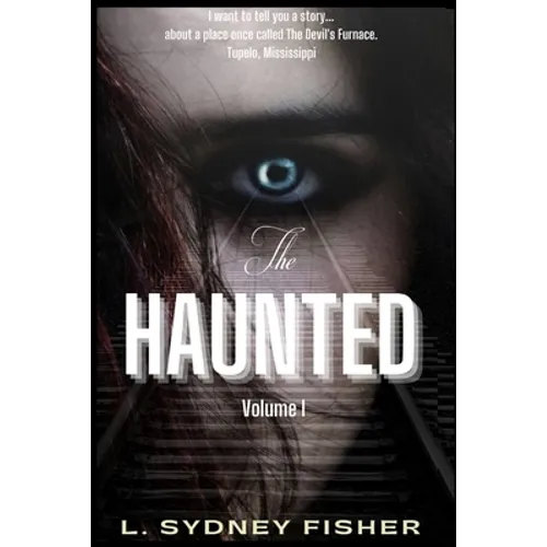 The Haunted: True Stories for the Ghost Lover's Soul - Paperback | Books | Wiccan Center