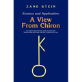 Essence and Application, a View from Chiron - Paperback | Books | Wiccan Center