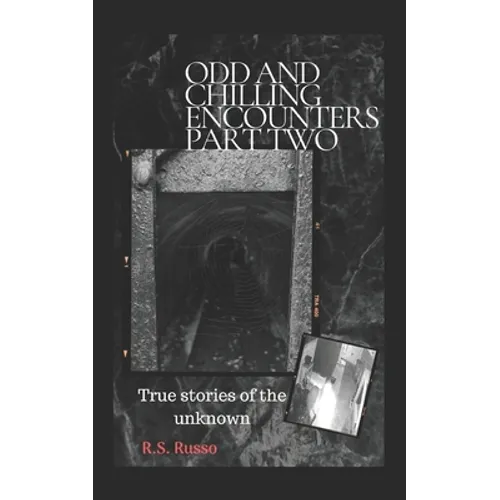 Odd and Chilling Encounters Part Two: True stories of the unknown - Paperback | Books | Wiccan Center