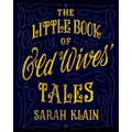 The Little Book Of Old Wives' Tales - Paperback | Books | Wiccan Center