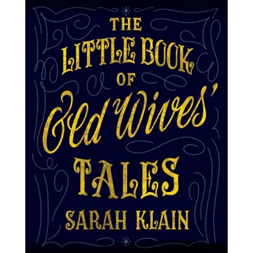 The Little Book Of Old Wives' Tales - Paperback | Books | Wiccan Center