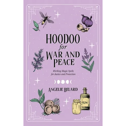 Hoodoo for War and Peace - Hardcover | Books | Wiccan Center