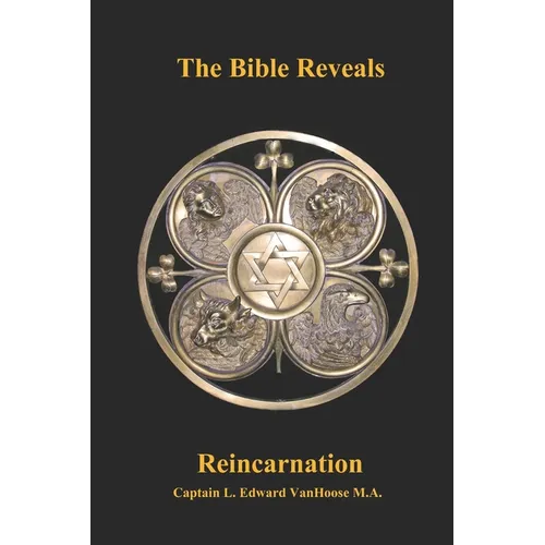 The Bible Reveals Reincarnation - Paperback | Books | Wiccan Center