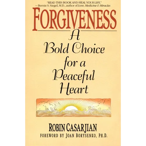 Forgiveness: A Bold Choice for a Peaceful Heart - Paperback | Books | Wiccan Center