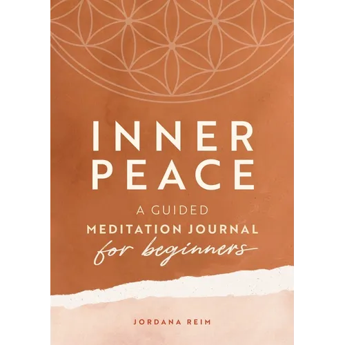Inner Peace: A Guided Meditation Journal for Beginners - Paperback | Books | Wiccan Center