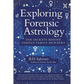 Exploring Forensic Astrology: The Secrets behind Famous Family Murders - Hardcover | Books | Wiccan Center