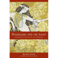 Pendulums and the Light: Communication with the Goddess - Paperback | Books | Wiccan Center
