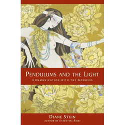 Pendulums and the Light: Communication with the Goddess - Paperback | Books | Wiccan Center
