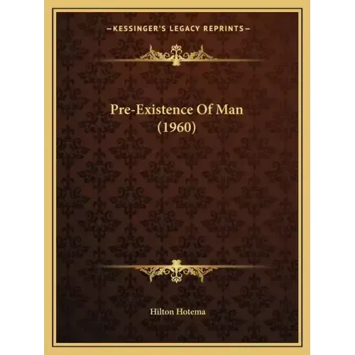 Pre-Existence Of Man (1960) - Paperback