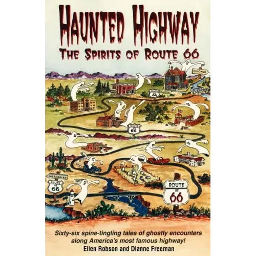 Haunted Highway: The Spirits of Route 66 - Paperback | Books | Wiccan Center