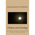 Chakras and Astrology: Spiritual connection between chakras and astrology