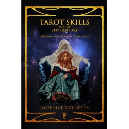 Tarot Skills for the 21st Century: Mundane and Magical Divination - Paperback | Books | Wiccan Center