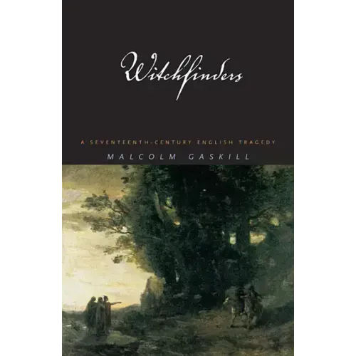 Witchfinders: A Seventeenth-Century English Tragedy - Paperback | Books | Wiccan Center