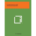 Clairvoyance and Thoughtography - Hardcover