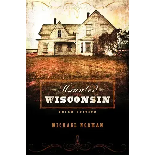 Haunted Wisconsin - Paperback | Books | Wiccan Center