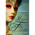 Magical Folk: A History of Real Fairies, 500ad to the Present - Paperback | Books | Wiccan Center
