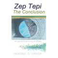 Zep Tepi: The Conclusion - Paperback
