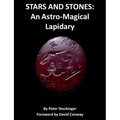 Stars and Stones: An Astro-Magical Lapidary - Paperback | Books | Wiccan Center
