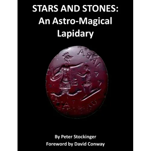 Stars and Stones: An Astro-Magical Lapidary - Paperback | Books | Wiccan Center