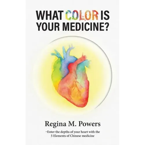 What Color is Your Medicine? - Paperback