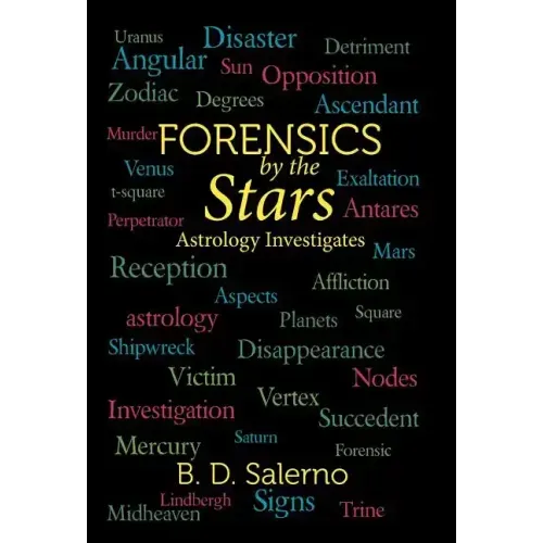Forensics by the Stars: Astrology Investigates - Hardcover