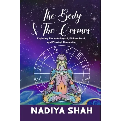 The Body and The Cosmos: Exploring The Astrological, Philosophical, and Physical Connection - Paperback | Books | Wiccan Center