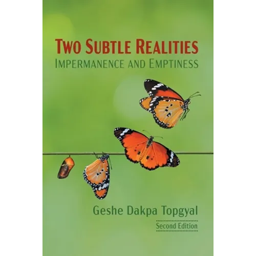 Two Subtle Realities: Impermanence and Emptiness - Paperback | Books | Wiccan Center