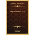 Magica Sexualis 1934 - Paperback | Books | Wiccan Center