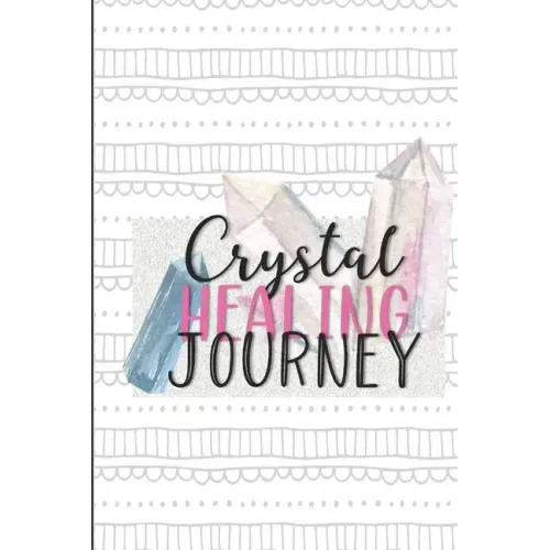 Crystal Healing Journey: Gems and Stone Inventory Tracker Gift for Crystal Lovers - Paperback | Books | Wiccan Center