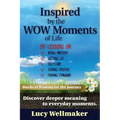 Inspired by the WOW Moments of Life - Paperback
