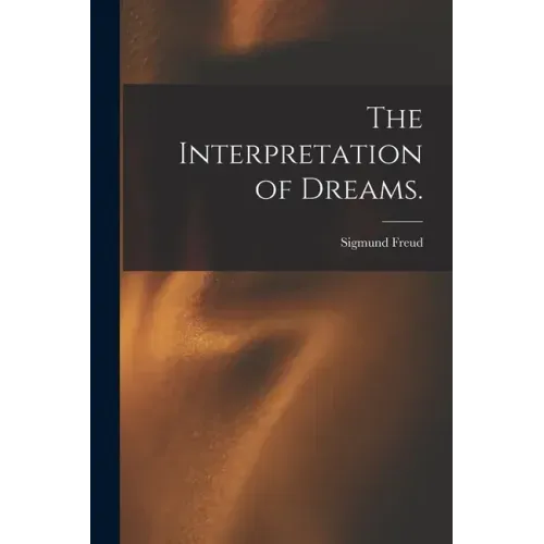 The Interpretation of Dreams. - Paperback | Books | Wiccan Center
