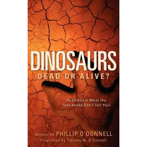 Dinosaurs: Dead or Alive? - Paperback | Books | Wiccan Center