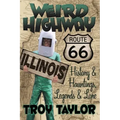 Weird Highway: Illinois - Paperback | Books | Wiccan Center