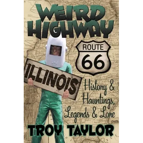 Weird Highway: Illinois - Paperback | Books | Wiccan Center