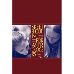 Skeet Shooting for Astrologers - Paperback | Books | Wiccan Center