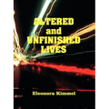Altered and Unfinished Lives - Paperback | Books | Wiccan Center