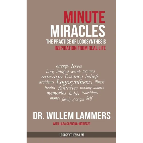 Minute Miracles: The Practice of Logosynthesis(R) - Paperback | Books | Wiccan Center