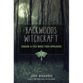 Backwoods Witchcraft: Conjure & Folk Magic from Appalachia - Paperback | Books | Wiccan Center