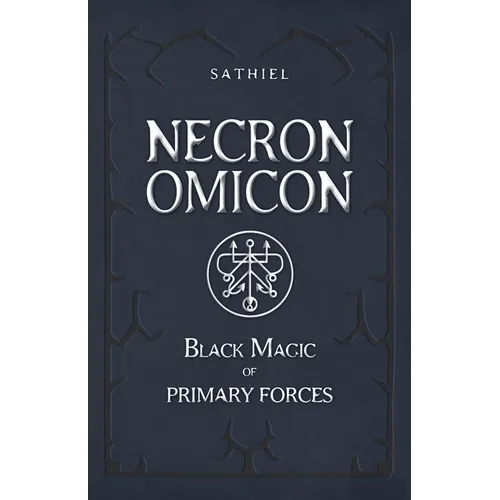 Necronomicon: Black Magic of Primary Forces - Paperback | Books | Wiccan Center