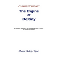 The Engine of Destiny Cosmopsychology - Paperback | Books | Wiccan Center