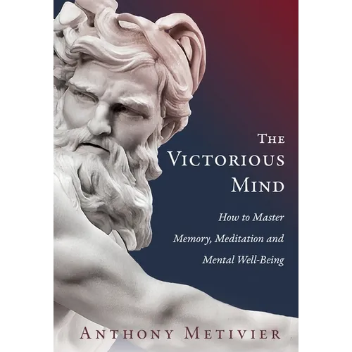 The Victorious Mind: How to Master Memory, Meditation and Mental Well-Being - Paperback | Books | Wiccan Center