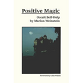 Positive Magic: Occult Self-Help - Paperback | Books | Wiccan Center