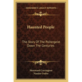 Haunted People: The Story Of The Poltergeist Down The Centuries - Paperback | Books | Wiccan Center