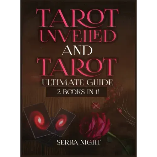 Tarot Unveiled AND Tarot Ultimate Guide: 2 Books IN 1! - Hardcover | Books | Wiccan Center
