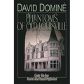 Phantoms of Old Louisville: Ghostly Tales from America's Most Haunted Neighborhood - Paperback | Books | Wiccan Center