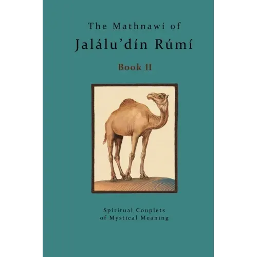 The Mathnawi of Jalalu'din Rumi - Book 2: The Mathnawi of Jalalu'din Rumi - Book 2 - Paperback | Books | Wiccan Center