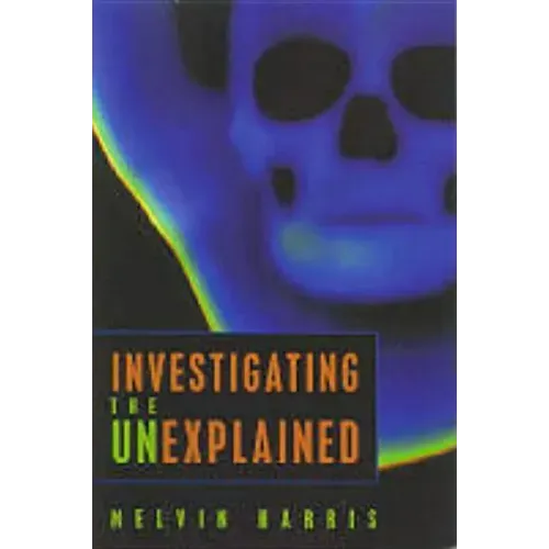 Investigating the Unexplained - Paperback | Books | Wiccan Center