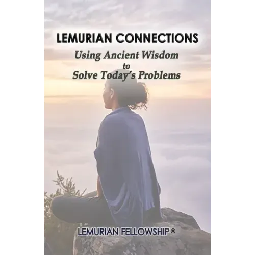 Lemurian Connections: Using Ancient Wisdom to Solve Today's Problems - Paperback | Books | Wiccan Center