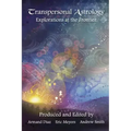 Transpersonal Astrology: Explorations at the Frontier - Paperback | Books | Wiccan Center