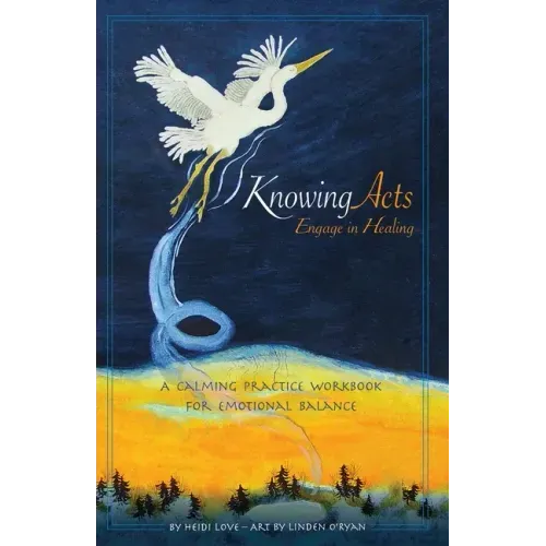 Knowing Acts: Engage in Healing - Paperback